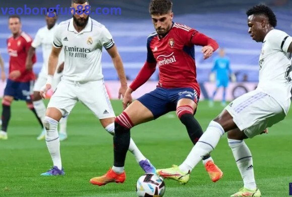 Osasuna vs Real Madrid, 03h00 ngày 19/2/2023 giải VĐQG Tây Ban Nha